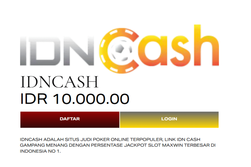 Idncash – Situs Slot Online Di Lengkapi RTP Slot